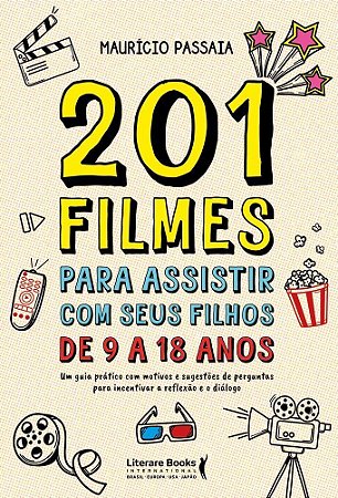 201 Filmes Para Assistir Com Seus Filhos de 9 a 18 Anos