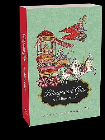 Bhagavad Gita - A Sublime Canção