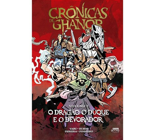 Crônicas de Ghanor - Vol. 1 - O Dragão, o Duque e o Devorador