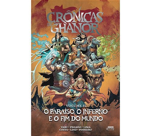 Crônicas de Ghanor - Vol. 2 - O Paraíso, o Inferno e o Fim do Mundo