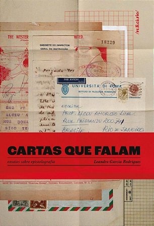 Cartas Que Falam - Ensaios Sobre Epistolografia