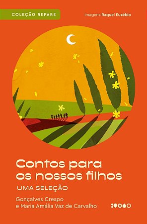 Contos Para os Nossos Filhos - Uma Seleção