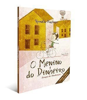 O Menino do Dinheiro -Tempo de Mudanças