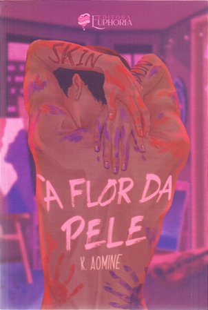 Skin: à Flor Da Pele