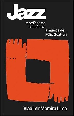 Jazz - E Política da Existência