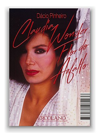 Claudia Wonder, Flor Do Asfalto
