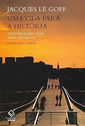 Uma Vida Para a Historia: Conversações com Marc Heurgon - 2º Edição
