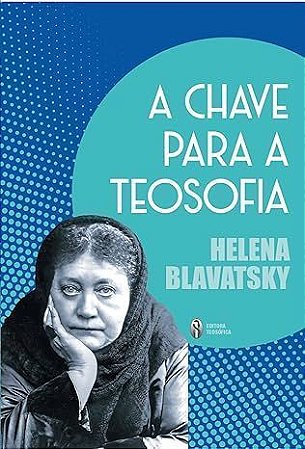 A Chave Para a Teosofia