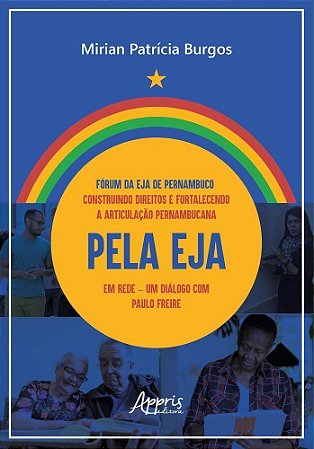 Fórum Da Eja De Pernambuco: Construindo Direitos E Fortalecendo A Articulação Pernambucana Pela Eja