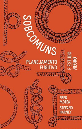 Os Sobcomuns - Plano De Fuga e Estudos Negros