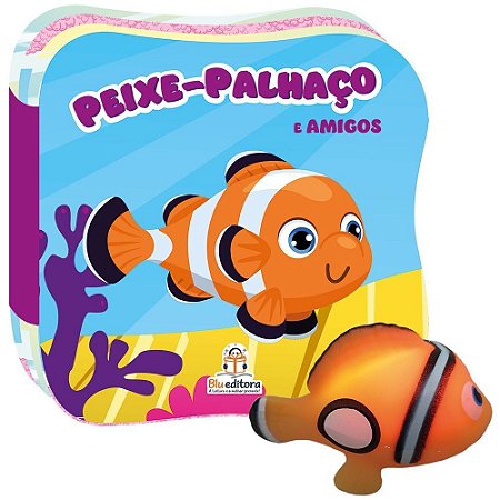 Conhecendo Os Animais - Um Livro De Banho: Peixe-palhaço