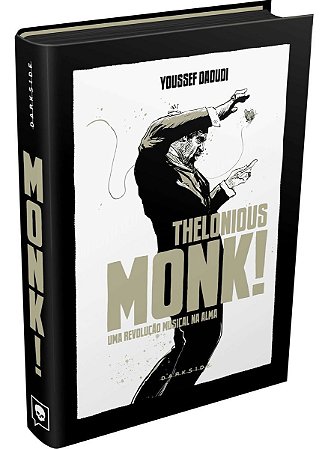 Thelonious Monk! - Uma Revolução Musical na Alma
