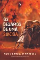 DESAFIOS DE UMA SUICIDA, OS