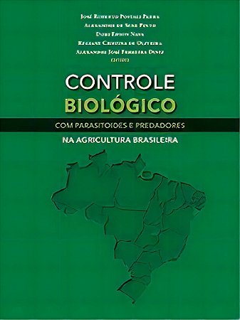 Controle Biológico Com Parasitoides E Predadores Na Agricultura Brasileira