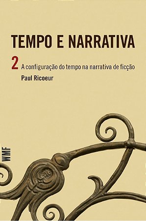 Tempo e Narrativa - Vol. 2 - a Config. Do Tempo
