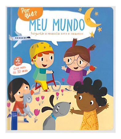 Por quê? Meu mundo