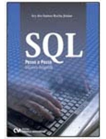SQL Passo a Passo Utilizando PostgreSQL