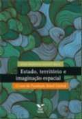 ESTADO, TERRITORIO E IMAGINACAO ESPACIAL: O CASO DA FUNDACAO BRASIL CENTRAL