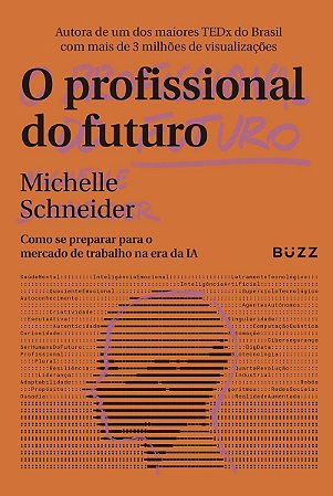 O Profissional do Futuro - Como Se Preparar Para o Mercado de Trabalho na Era da IA