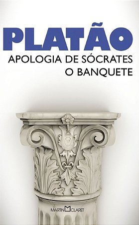 Apologia De Socrates - o Banquete - Platao