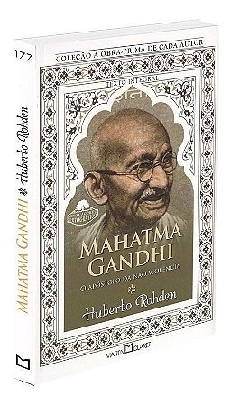 Mahatma Gandhi - o Apostolo Da Nao Violencia