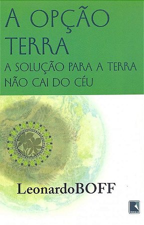 Opcao Terra, a - a Solucao Para a Terra Nao Cai Do