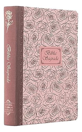 Bíblia Sagrada Católica, Letra Grande, Rosas, Capa Dura Com Lombada Em Tecido, Leitura Perfeita