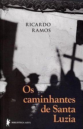 Caminhantes De Santa Luzia, Os