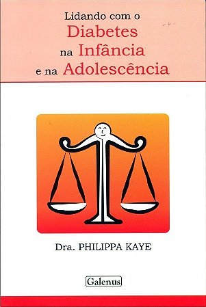 Lidando Com o Diabetes Na Infancia e Na Adolescenc
