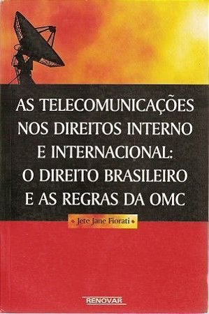 Telecomunicacoes Nos Direitos Interno e Internacio