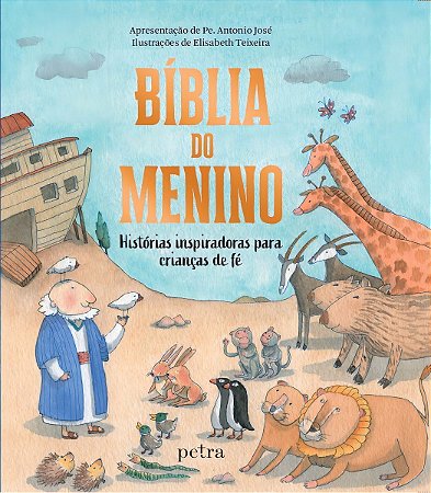 Bíblia do menino -  História Inspiradoras Para Crianças de Fé