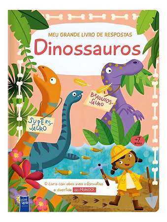 Meu Grande Livro de Respostas: Dinossauros