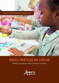 (Boas) Práticas na Creche