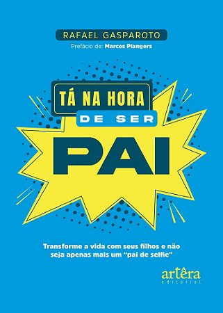 Tá na Hora de Ser Pai