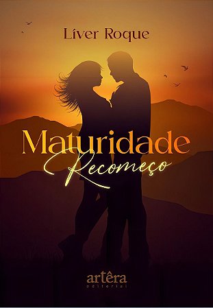 Maturidade - Recomeço
