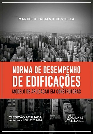 Norma de Desempenho de Edificações - Modelo de Aplicação Em Construtoras