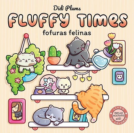 Fluffy Times - Fofuras Felinas