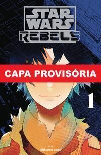 Star Wars - Rebeldes - Vol. 01