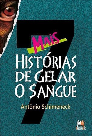 Mais 7 Histórias de Gelar o Sangue