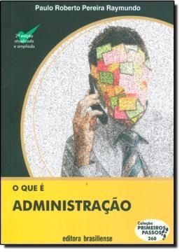 O Que E Administracao - 2. Ed