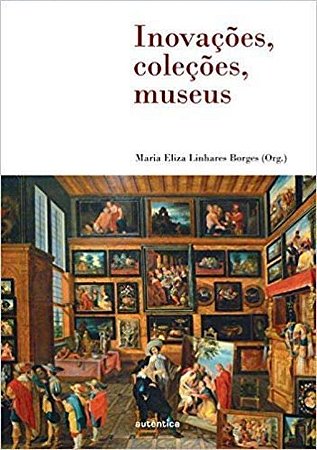 Inovacoes, Colecoes, Museus