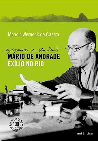 MARIO DE ANDRADE: EXILIO NO RIO