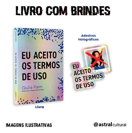 Eu Aceito os Termos de Uso - + Adesivos Holográficos