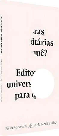 Editoras Universitárias Para Quê?