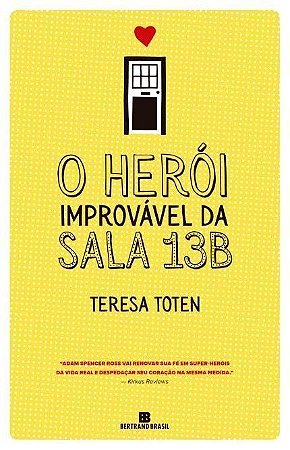 HEROI IMPROVAVEL DA SALA 13B, O