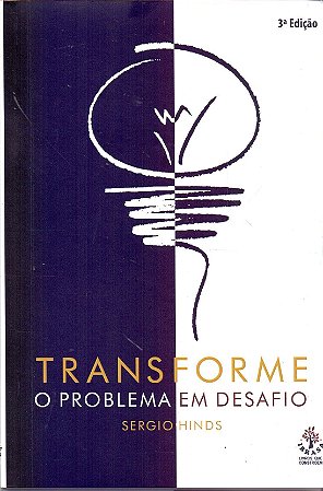 Transforme o Problema em Desafio