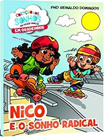 Nico Sonho Radical (Coleção Dos Sonhos Em Hq)