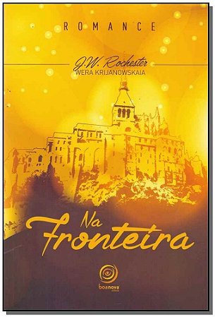 Na Fronteira - (Boa Nova)