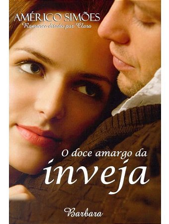 Doce Amargo da Inveja, O