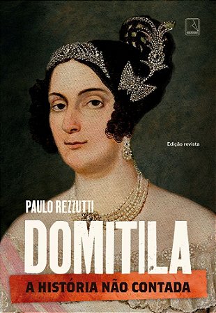 Domitila (Vol. 4 Série A História Não Contada)
